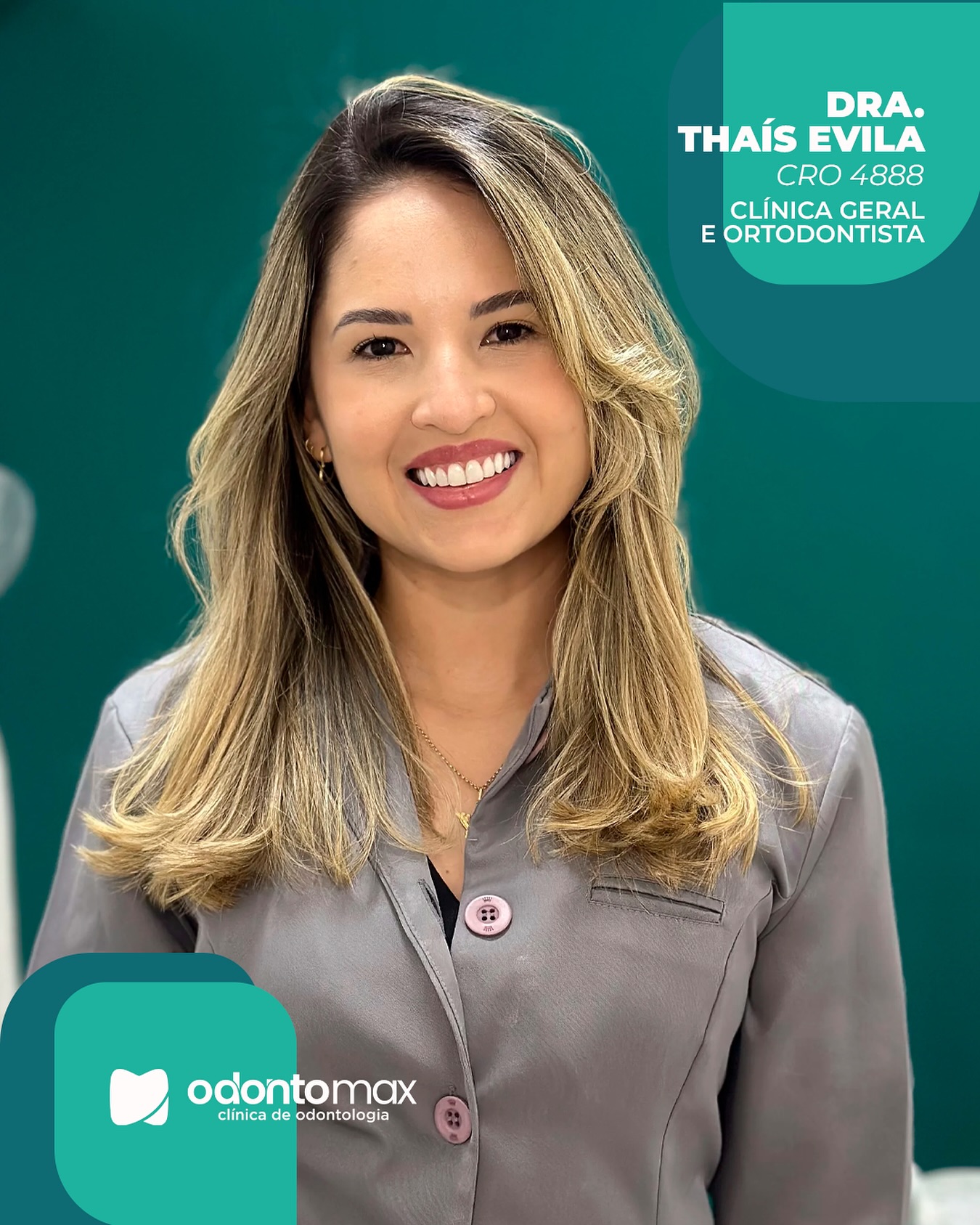 Dra. Thaís Evila - Clínica Geral e Ortodontia na Odontomax Cohatrac